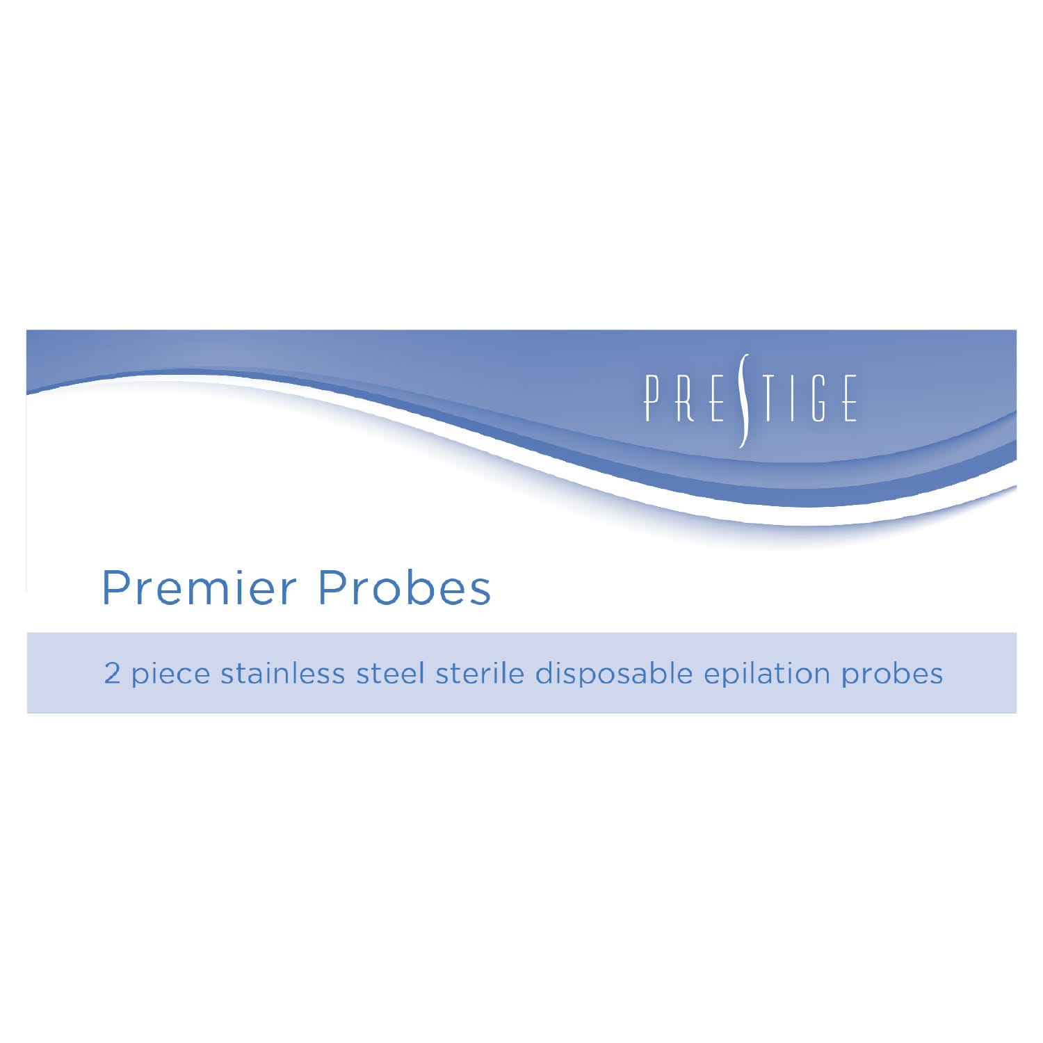 Prestige Premier Stainless Probes